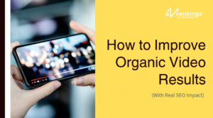 How to Improve Organic Video Results