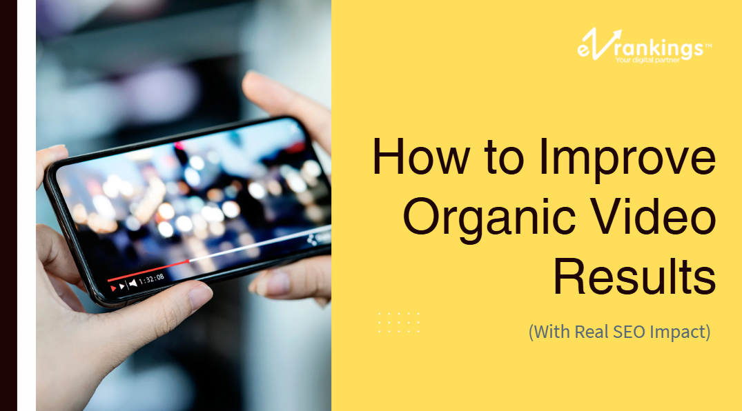 How to Improve Organic Video Results How to Improve Organic Video Results
