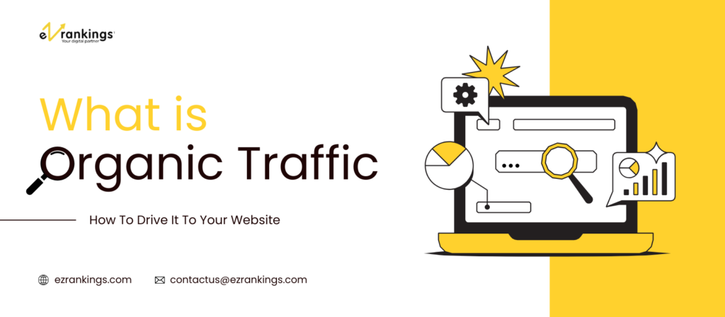 What is Organic Traffic [How To Drive It To Your Website]