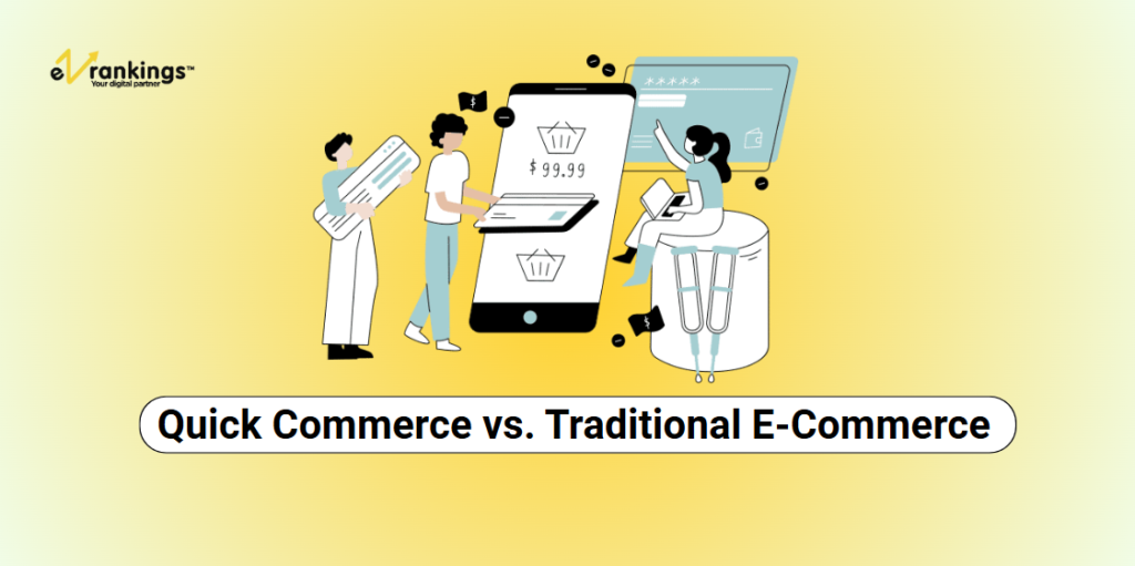 Quick Commerce vs. Traditional E-Commerce – A Core Differences