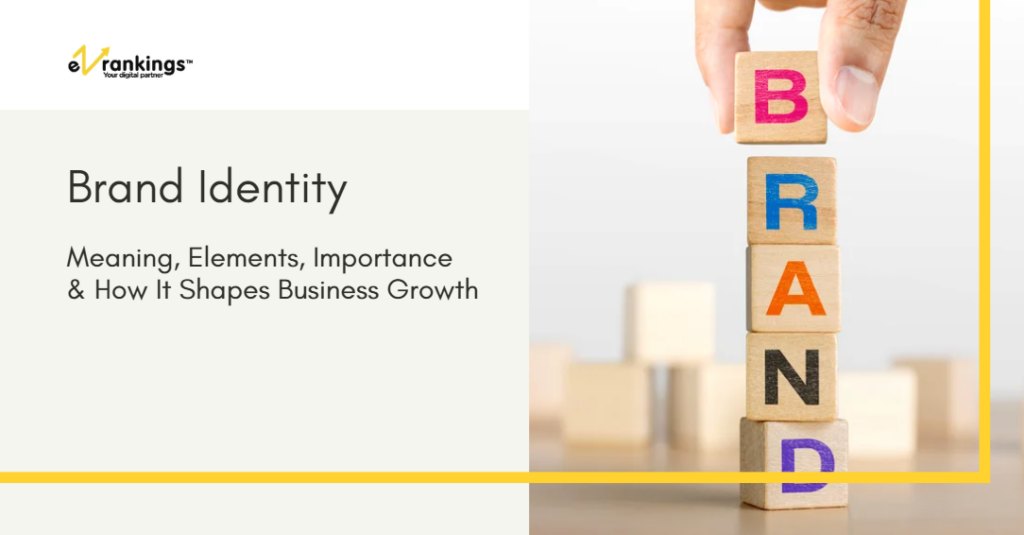 Brand Identity: Meaning, Elements, Importance & How It Shapes Business Growth
