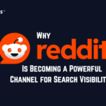 Why Reddit Is Becoming a Powerful Channel for Search Visibility