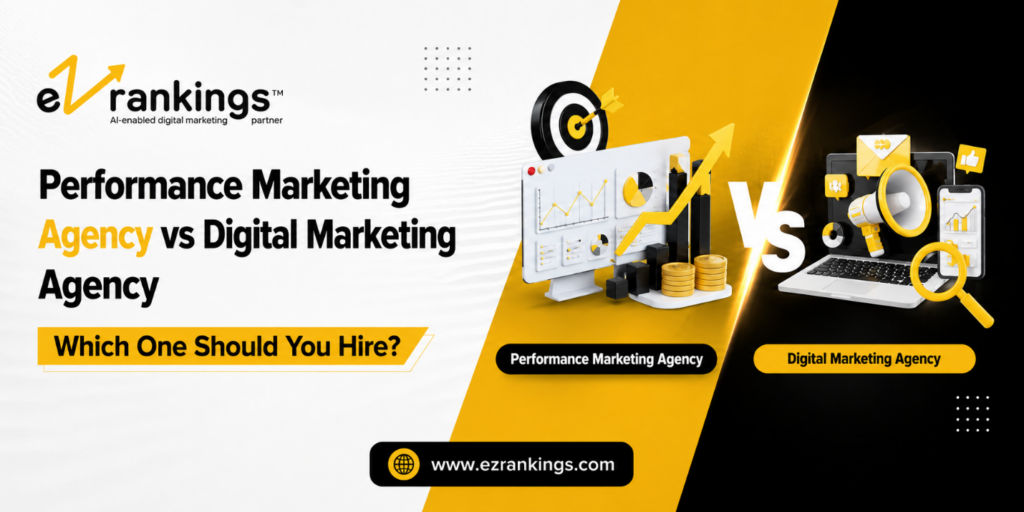 Performance Marketing Agency vs Digital Marketing Agency – Which One Should You Hire?