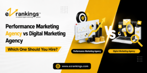 Performance Marketing Agency vs Digital Marketing Agency – Which One Should You Hire?